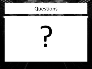 Questions ? 