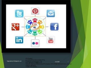 3/6/2021
ftgacademy1234@gmail.com
7
 