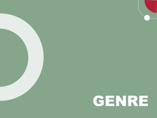 GENRE
 