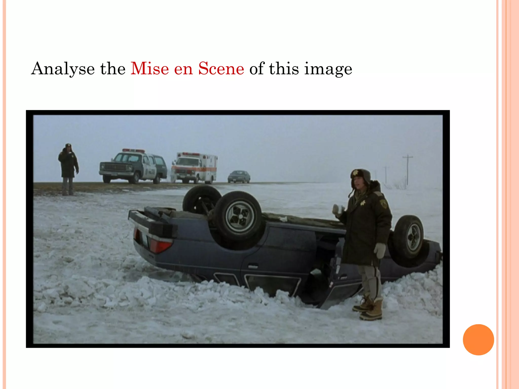 Analyse the Mise en Scene of this image 
 