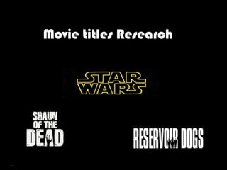 Movie titles Research

 