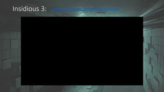 Insidious 3: https://www.youtube.com/watch?v=3HxEXnVSr1w
 