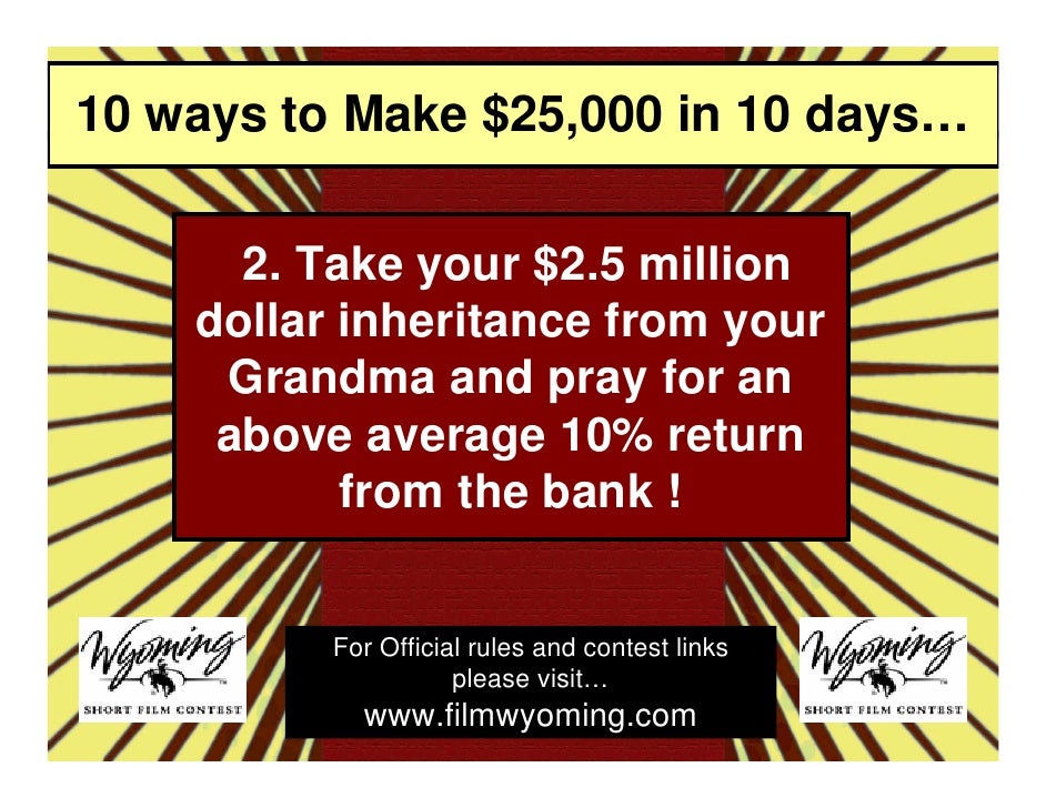 How To Make $25,000 in 10 days...Make A Movie! slideshare - 웹 How To Make $25,000 in 10 days...Make A Movie! slideshare - 웹