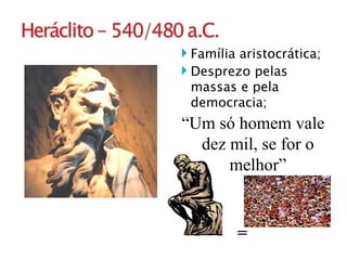 Família aristocrática; Desprezo pelas massas e pela democracia; “ Um só homem vale dez mil, se for o melhor” = 