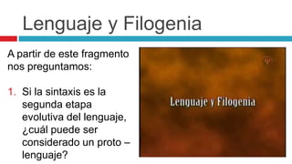 Filogenia Y Ontogenia Del Lenguaje