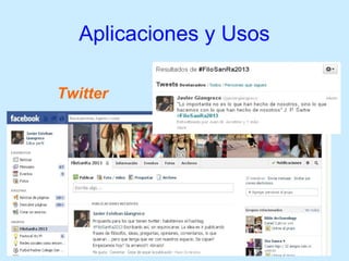 Aplicaciones y Usos
Twitter
 