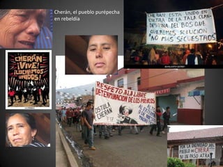 Cherán, el pueblo purépecha
en rebeldía
 