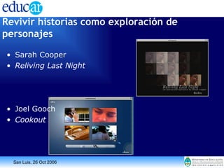 Revivir historias como exploración de personajes Sarah Cooper Reliving Last Night Joel Gooch Cookout 