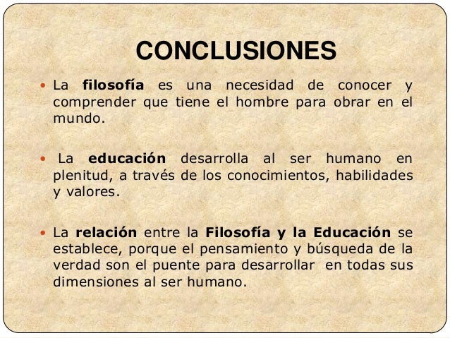 FILOSOFÍA DE LA EDUCACIÓN.