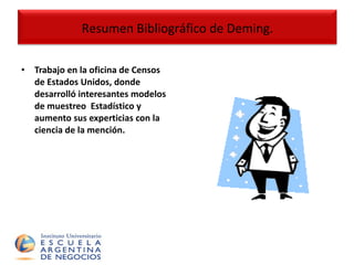 Trabajo en la oficina de Censos de Estados Unidos, donde desarrolló interesantes modelos de muestreo  Estadístico y aumento sus experticias con la ciencia de la mención. Resumen Bibliográfico de Deming. 