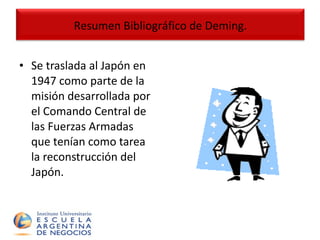 Se traslada al Japón en 1947 como parte de la misión desarrollada por el Comando Central de las Fuerzas Armadas que tenían como tarea la reconstrucción del Japón. Resumen Bibliográfico de Deming. 