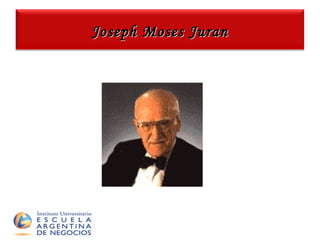 Joseph Moses Juran 