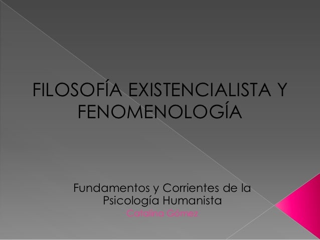 Resultado de imagen para FENOMENOLOGÍA Y EXISTENCIALISMO