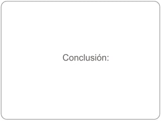 Conclusión:
 