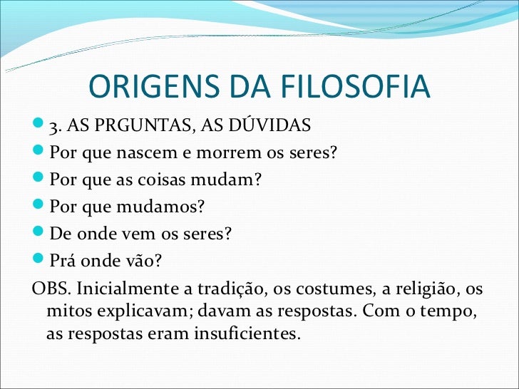 Sobre As Origens Da Filosofia é Correto Afirmar