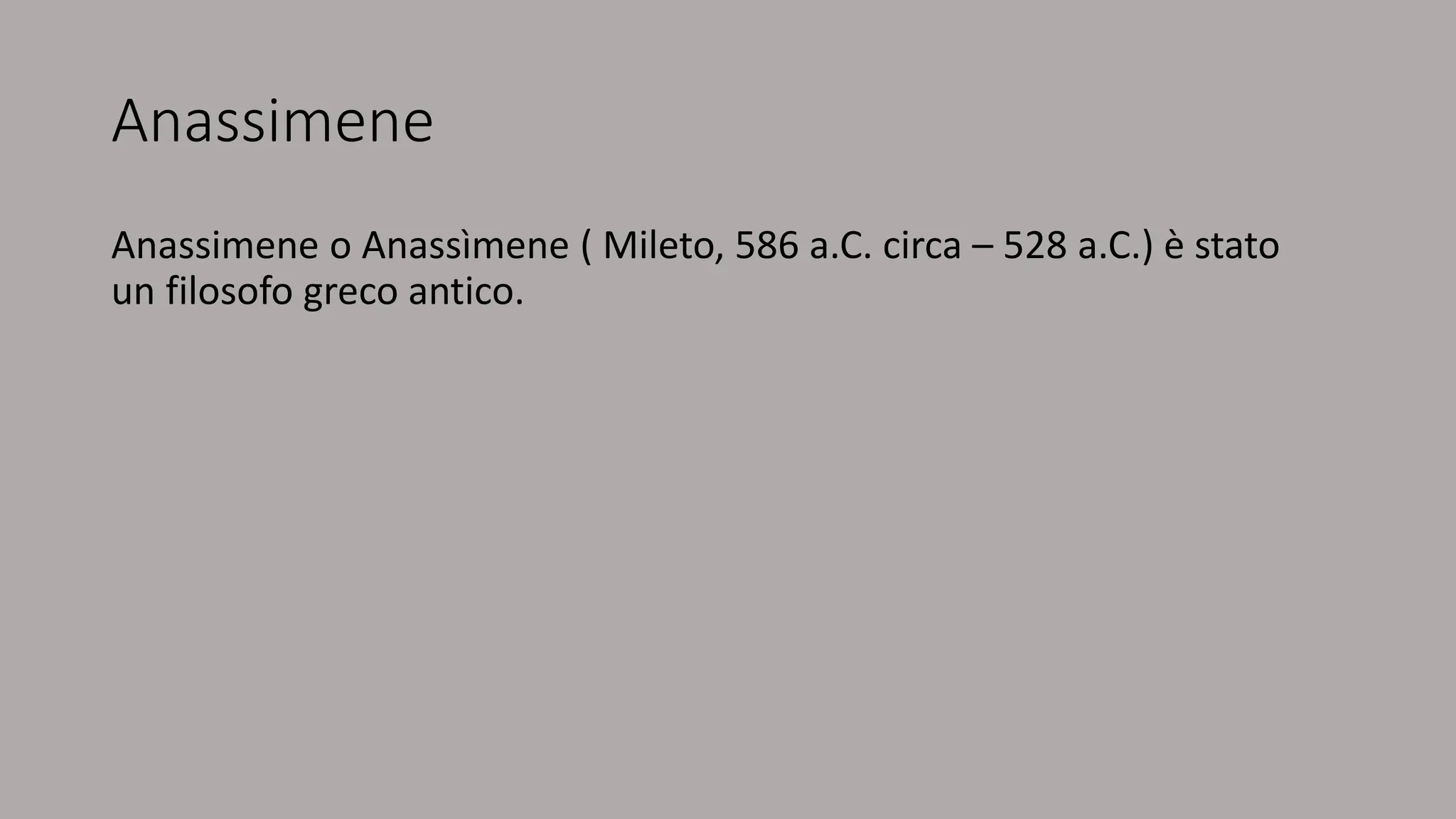 Filosofia: spiegazione rapida di Talete, Anassimandro e Anassimene | PPTX