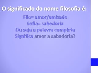 Filosofia  6- ano