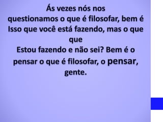 Filosofia  6- ano