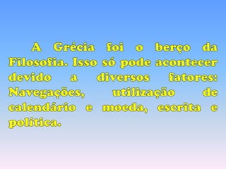 Filosofia   6º ano - aula 02 - 2012