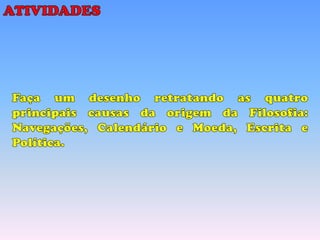 Filosofia   6º ano - aula 05 - 2012