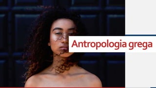 Antropologiagrega
 