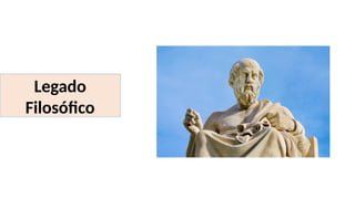 Legado
Filosófico
 