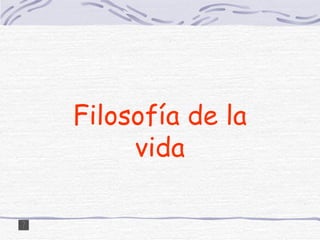 Filosofía de la vida
