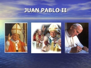 JUAN PABLO II 