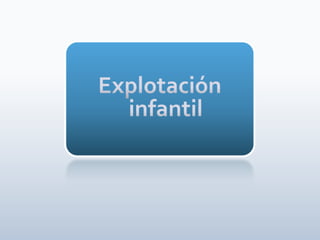 Explotación infantil