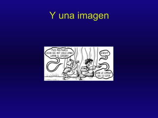 Y una imagen 