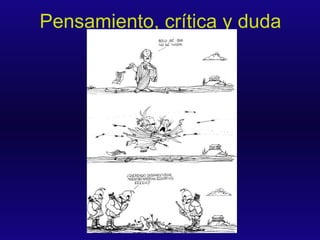 Pensamiento, crítica y duda 