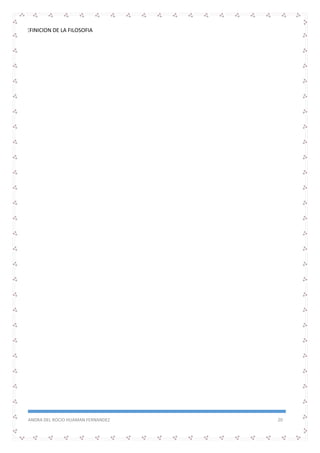 DEFINICION DE LA FILOSOFIA
SANDRA DEL ROCIO HUAMAN FERNANDEZ 20
 