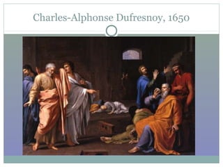 Charles-Alphonse Dufresnoy, 1650
 