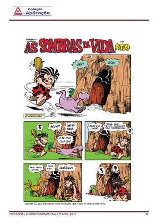 FILOSOFIA / ENSINO FUNDAMENTAL / 8º ANO - 2015 14
 
