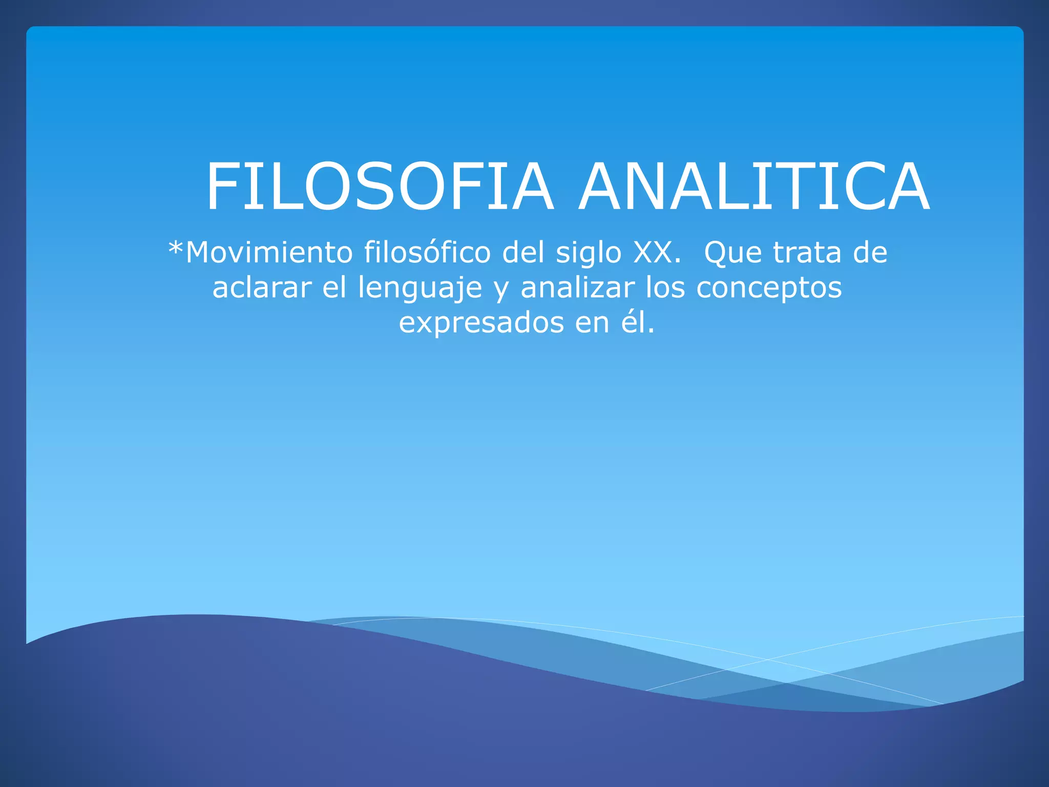 Filosofia analitica | PPTX