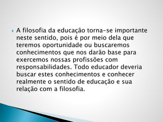 Filosofia da educação | PPTX