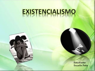 Estudiante:
Escarlis Peña
 