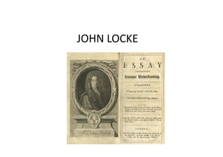 JOHN	
  LOCKE	
  

 