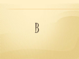 B
 