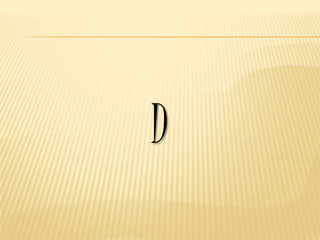 D
 