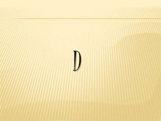 D
 
