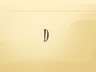 D
 