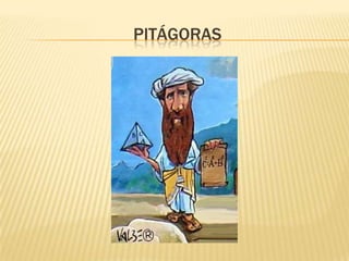 PITÁGORAS
 