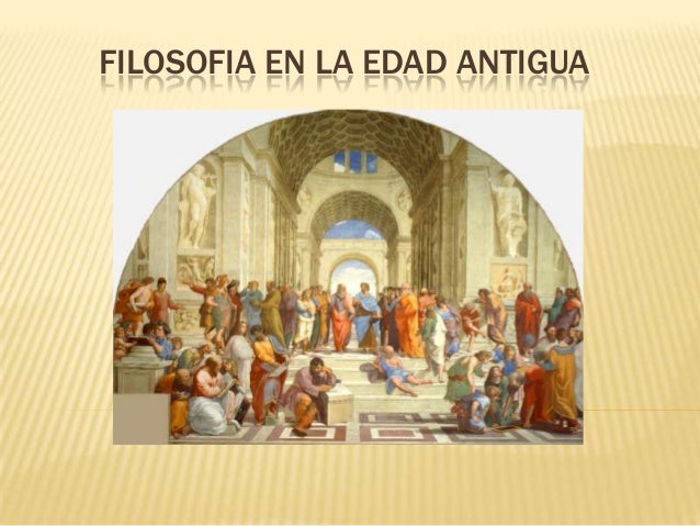 Resultado de imagen para IMAGENES DE LA EDAD ANTIGUA DE LA FILOSOFIA