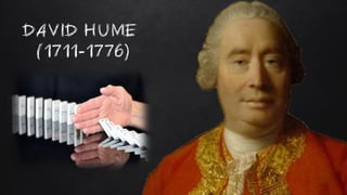 DAVID HUME
(1711-1776)
 