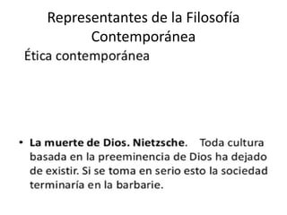 Representantes de la Filosofía
Contemporánea
 