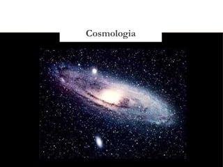 03/11/15
Cosmologia
 