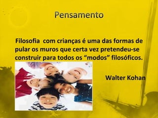 Filosofia e Criança