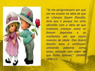 Filosofia e Criança