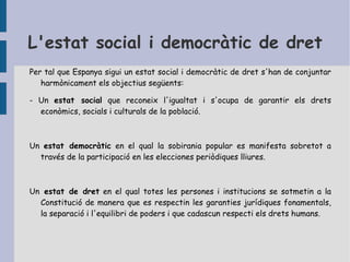 - Assegurar el dret de propietat i facilitar el comerç. 